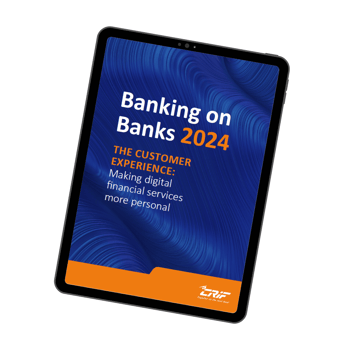 Banking on banks 2024 THE CUSTOMER EXPERIENCE 